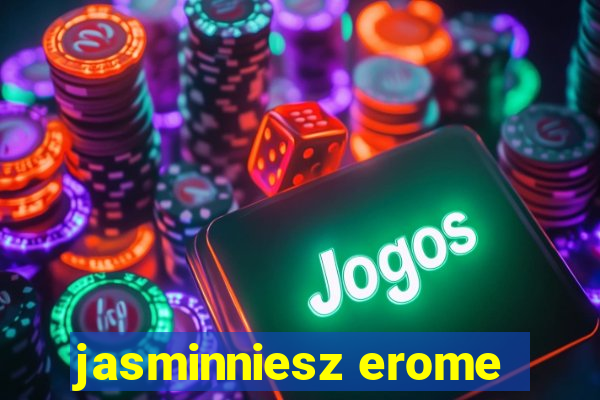 jasminniesz erome